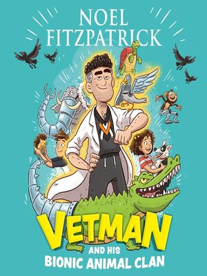 cover image of Vetman and his Bionic Animal Clan